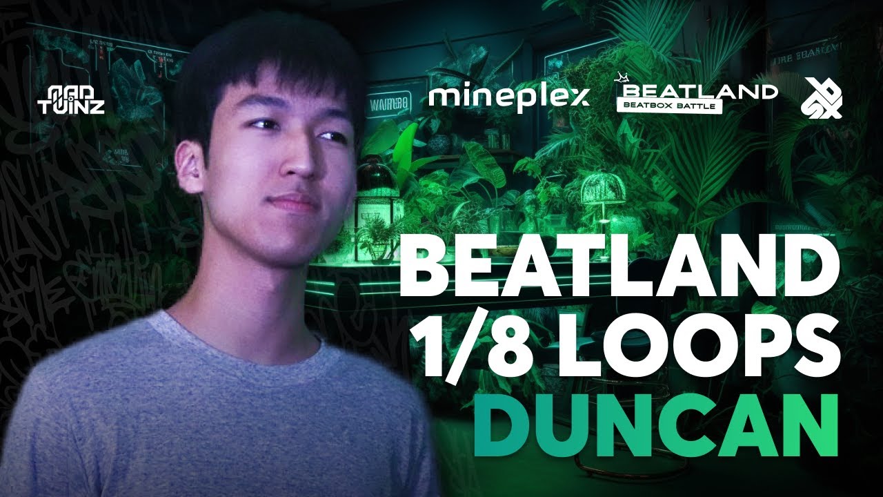 DUNCAN Beatland Beatbox Battle 2023 Loop Category 1/8 FINAL